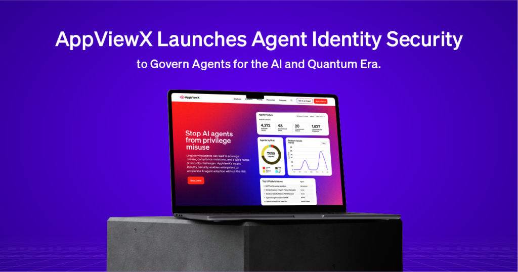 AppViewX Launches Agent Identity Security to Govern AI Agents