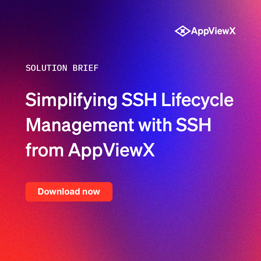Simplifying SSH Lifecycle Management with AppViewX AVX SSH